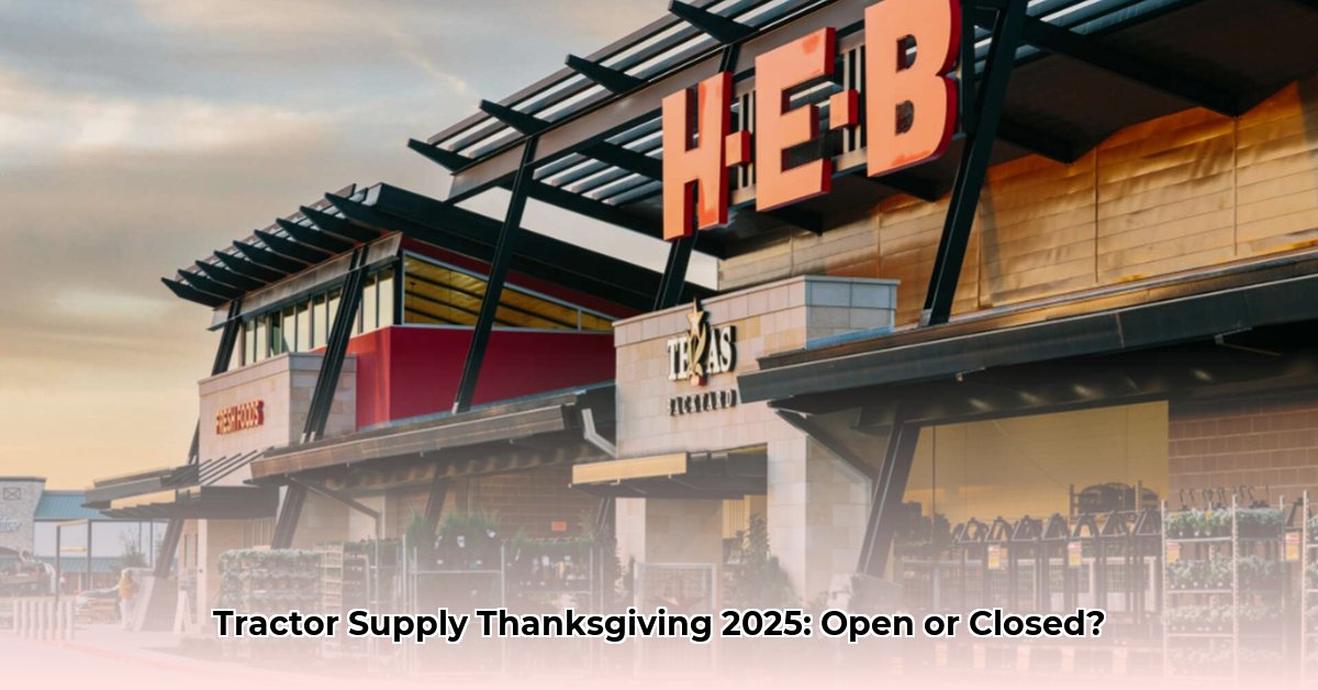 is-tractor-supply-open-on-thanksgiving